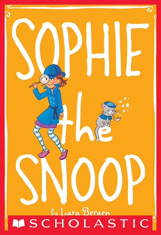 Sophie #5: Sophie the Snoop - Lara Bergen,Laura Tallardy - ebook