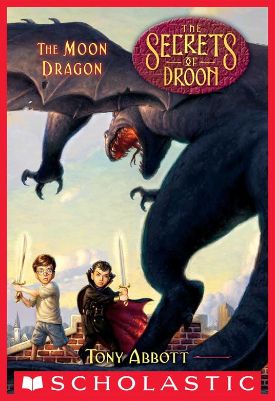 The Moon Dragon (The Secrets of Droon #26) - Tony Abbott,Tim Jessell,David Merrell - ebook