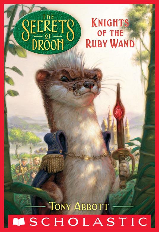 Knights of the Ruby Wand (The Secrets of Droon #36) - Tony Abbott - ebook