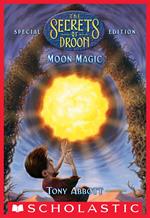 Moon Magic (The Secrets of Droon: Special Edition #5)