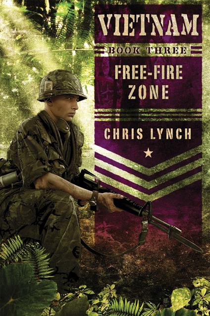 Vietnam #3: Free-Fire Zone - Chris Lynch - ebook