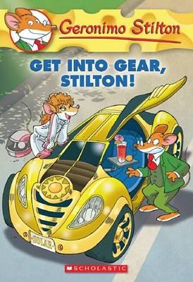 Geronimo Stilton: #54 Get into Gear Stilton - Geronimo Stilton - cover