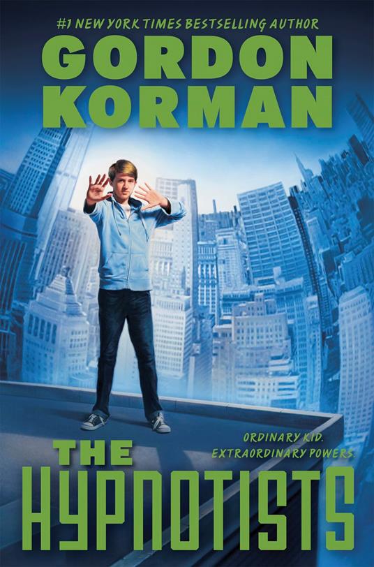 The Hypnotists: Book 1 - Gordon Korman - ebook