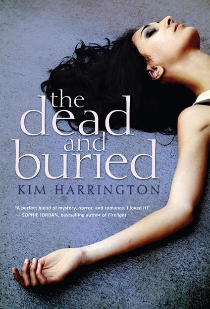 The Dead and Buried - Kim Harrington - ebook