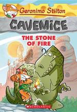 Geronimo Stilton Cavemice #1: The Stone of Fire