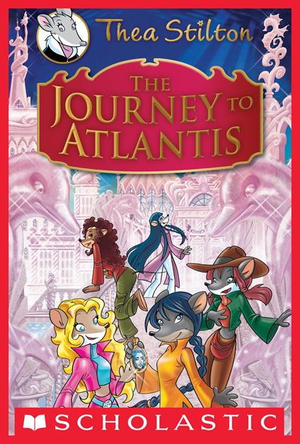 Thea Stilton Special Edition: The Journey to Atlantis - Stilton Thea - ebook
