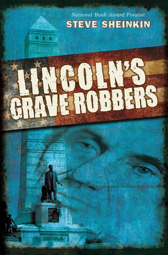 Lincoln's Grave Robbers (Scholastic Focus) - Steve Sheinkin - ebook