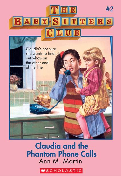 The Baby-Sitters Club #2: Claudia and the Phantom Phone Calls - Ann M. Martin - ebook