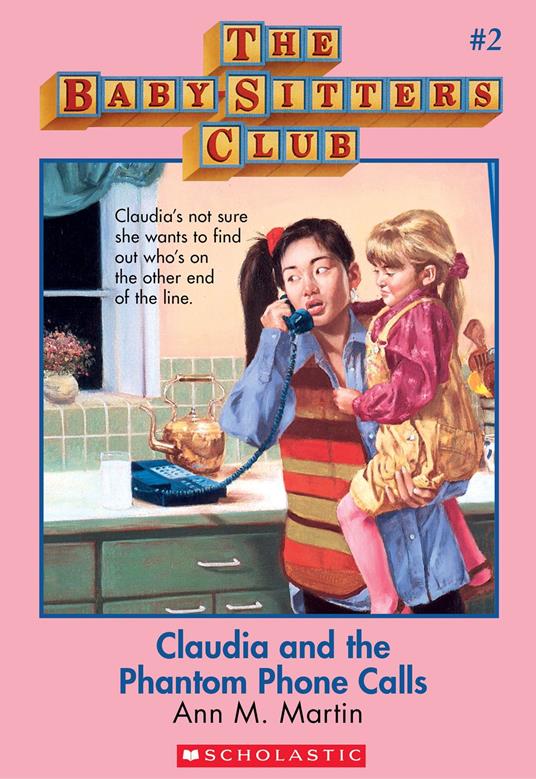 The Baby-Sitters Club #2: Claudia and the Phantom Phone Calls - Ann M. Martin - ebook