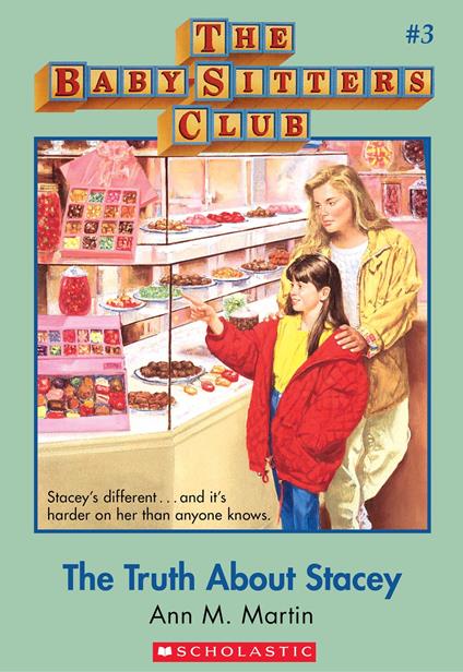The Baby-Sitters Club #3: The Truth About Stacey - Ann M. Martin - ebook