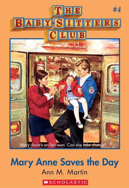 The Baby-Sitters Club #4: Mary Anne Saves the Day - Ann M. Martin - ebook