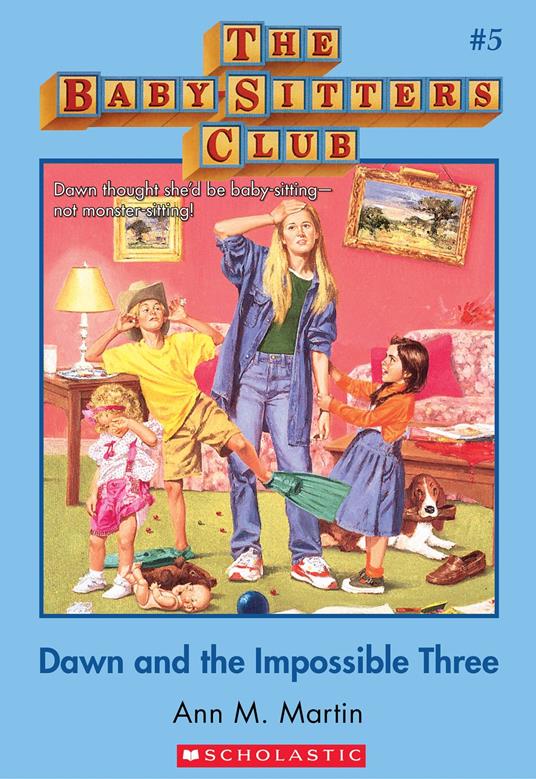 The Baby-Sitters Club #5: Dawn and the Impossible Three - Ann M. Martin - ebook