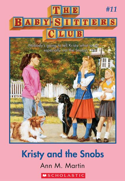 The Baby-Sitters Club #11: Kristy and the Snobs - Ann M. Martin - ebook