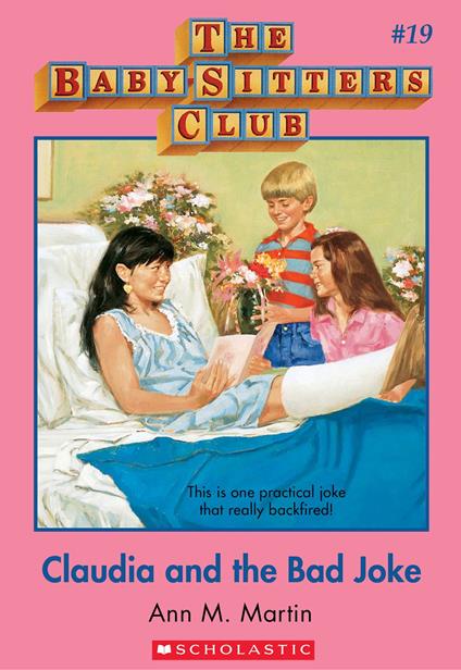 The Baby-Sitters Club #19: Claudia and the Bad Joke - Ann M. Martin - ebook