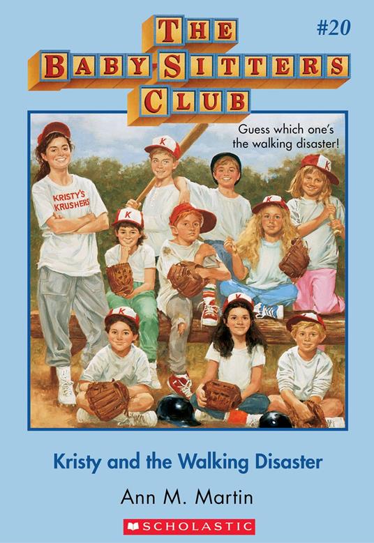 The Baby-Sitters Club #20: Kristy and the Walking Disaster - Ann M. Martin - ebook