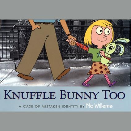 Knuffle Bunny Too: A Case of Mistaken Identity