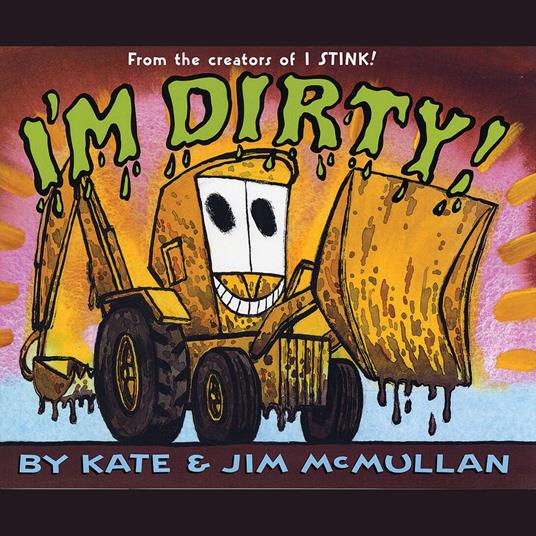 I'm Dirty!