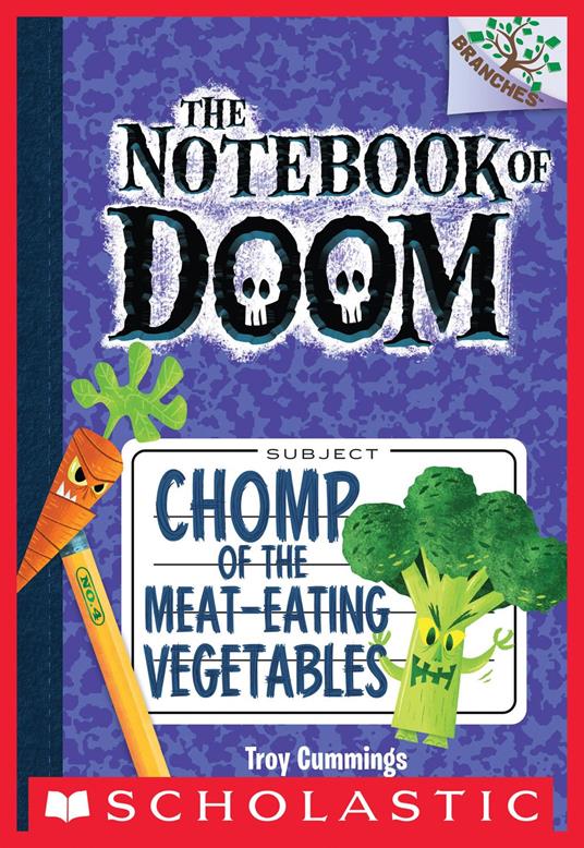 Chomp of the Meat-Eating Vegetables: A Branches Book (The Notebook of Doom #4) - Troy Cummings - ebook