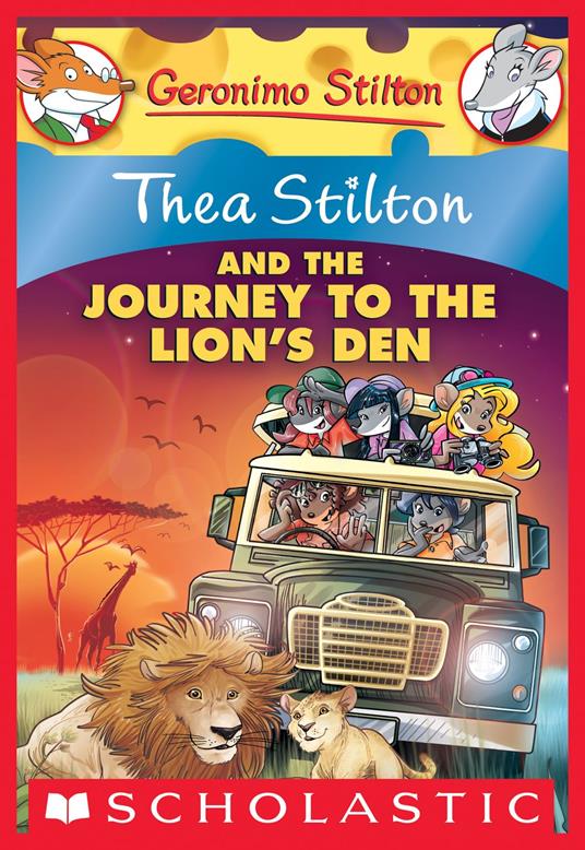 Thea Stilton and the Journey to the Lion's Den (Thea Stilton #17) - Stilton Thea - ebook