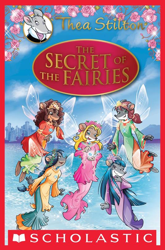 Thea Stilton Special Edition: The Secret of the Fairies - Stilton Thea - ebook