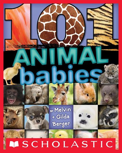 101 Animal Babies - Gilda Berger,Melvin Berger - ebook