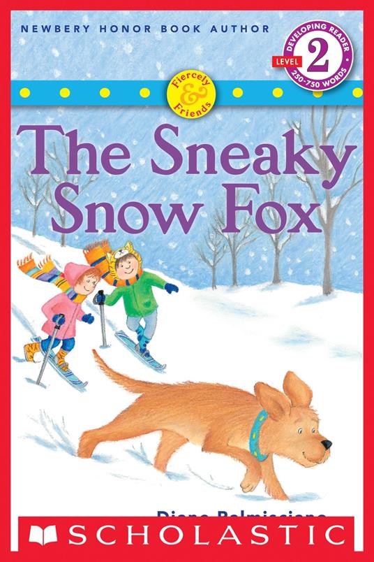 Fiercely and Friends: The Sneaky Snow Fox - Patricia Reilly Giff,Diane Palmisciano - ebook