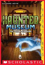 The Pearl Earring (The Haunted Museum #3)