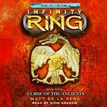Curse of the Ancients (Infinity Ring, Book 4)