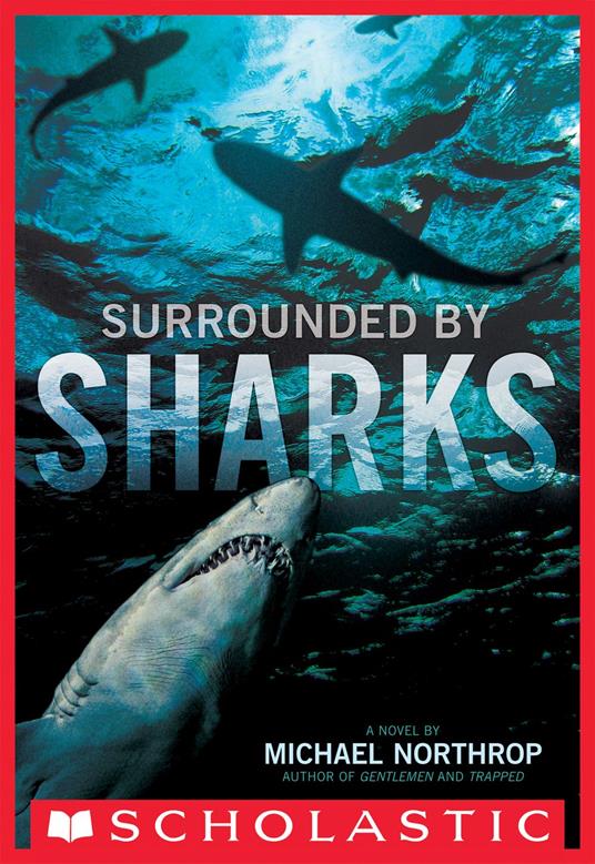 Surrounded By Sharks - Michael Northrop - ebook