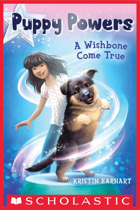 A Wishbone Come True (Puppy Powers #1) - Kristin Earhart - ebook
