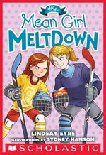 The Mean Girl Meltdown: A Sylvie Scruggs Story (Sylvie Scruggs, Book 2)