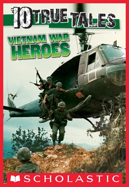 Vietnam War Heroes (10 True Tales) - Allan Zullo - ebook