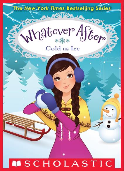 Cold as Ice (Whatever After #6) - Sarah Mlynowski - ebook