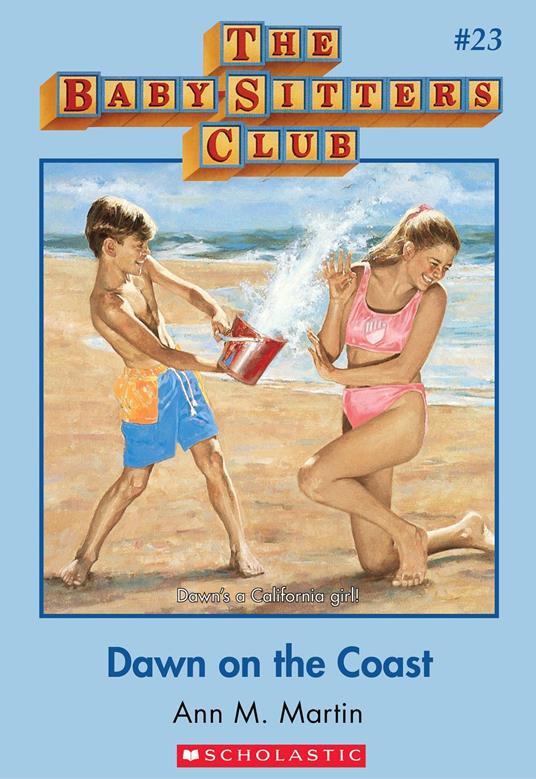 The Baby-Sitters Club #23: Dawn on the Coast - Ann M. Martin - ebook