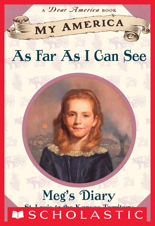 As Far As I Can See: Meg's Prairie Diary, Book One, Kansas (My America) - Kate McMullan - ebook