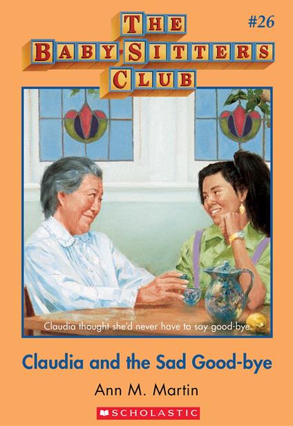 The Baby-Sitters Club #26: Claudia and the Sad Good-bye - Ann M. Martin - ebook
