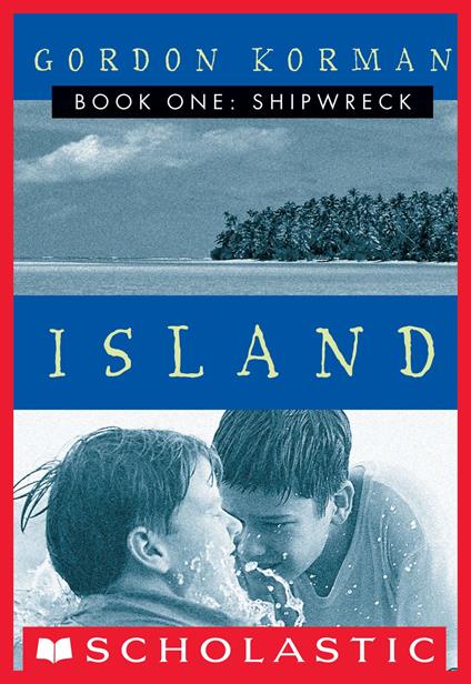 Island I: Shipwreck - Gordon Korman - ebook