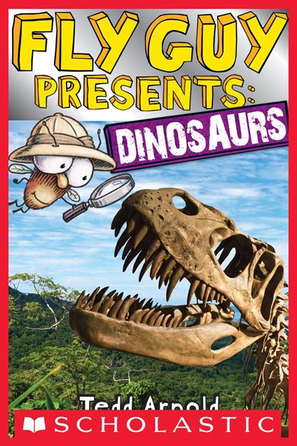 Fly Guy Presents: Dinosaurs (Scholastic Reader, Level 2) - Tedd Arnold - ebook
