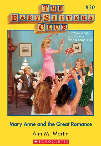The Baby-Sitters Club #30: Mary Anne and the Great Romance - Ann M. Martin - ebook