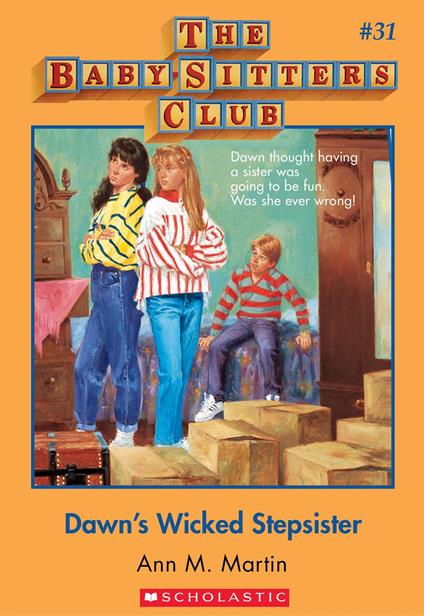 The Baby-Sitters Club #31: Dawn's Wicked Stepsister - Ann M. Martin - ebook