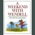 A Weekend With Wendell