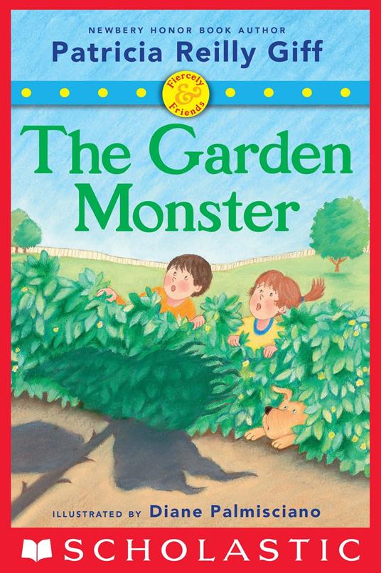 The Garden Monster (Fiercely and Friends) - Patricia Reilly Giff,Diane Palmisciano - ebook