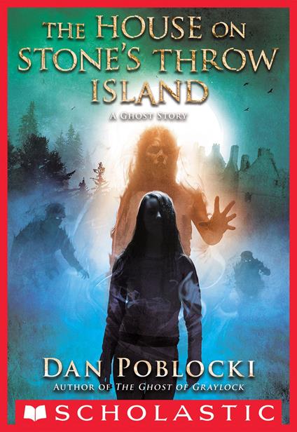 The House on Stone's Throw Island - Dan Poblocki - ebook