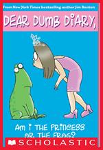 Dear Dumb Diary #3: Am I the Princess or the Frog?