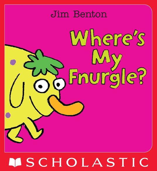 Where's My Fnurgle?: A Peek-A-Boo Book - Jim Benton - ebook