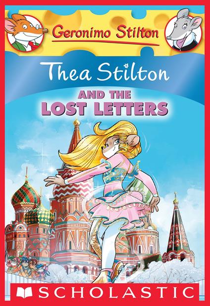 Thea Stilton and the Lost Letters (Thea Stilton #21) - Stilton Thea - ebook
