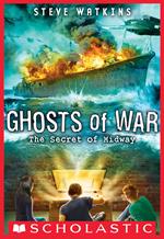 The Secret of Midway (Ghosts of War #1)