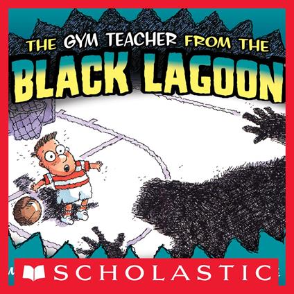 The Gym Teacher from the Black Lagoon - Mike Thaler,Jared Lee - ebook