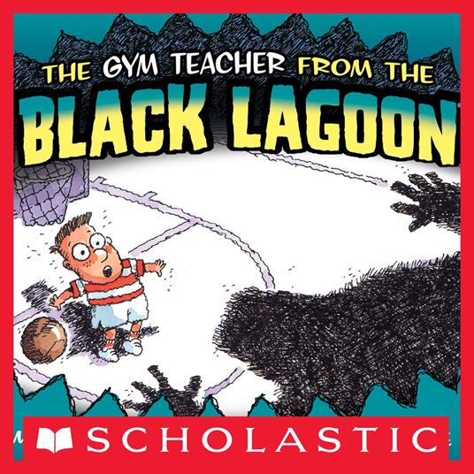 The Gym Teacher from the Black Lagoon - Mike Thaler,Jared Lee - ebook