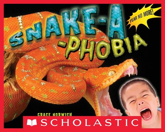 Snake-a-Phobia - Ms. Grace Norwich - ebook
